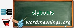 WordMeaning blackboard for slyboots